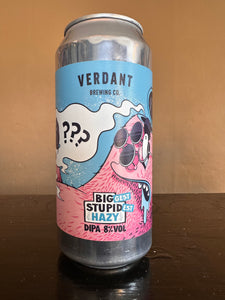 Verdant Biggest Stupidest Hazy DIPA 8%