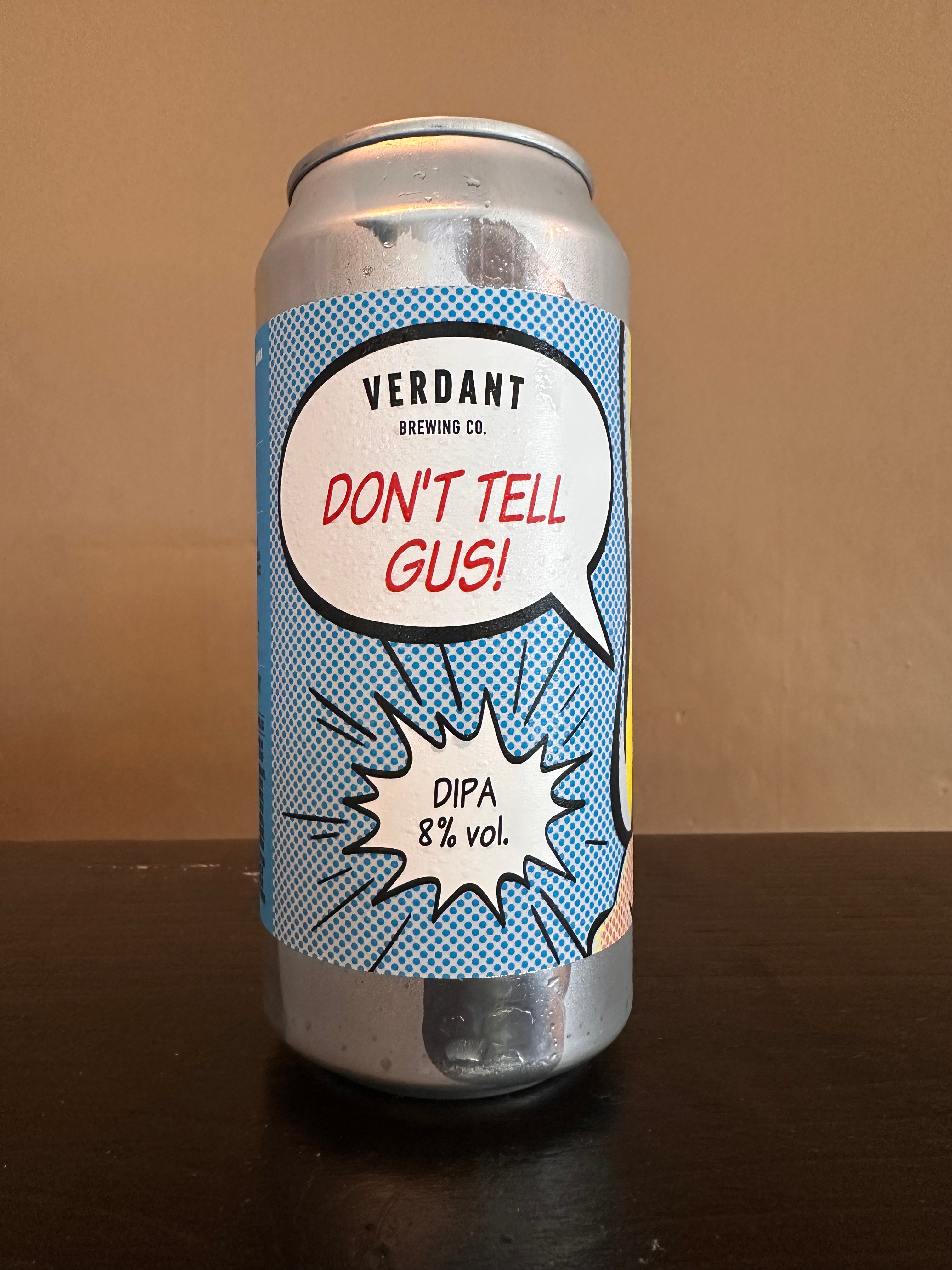 Verdant Don’t Tell Gus DIPA 8%