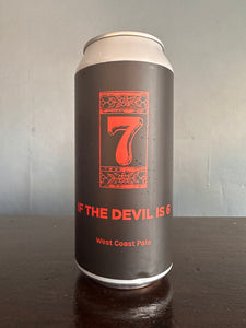 Pomona Island If The Devil is 6 West Coast Pale 5.5%