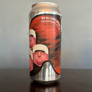 Sureshot x Track We All Can’t Speak Imperial Stout 10%